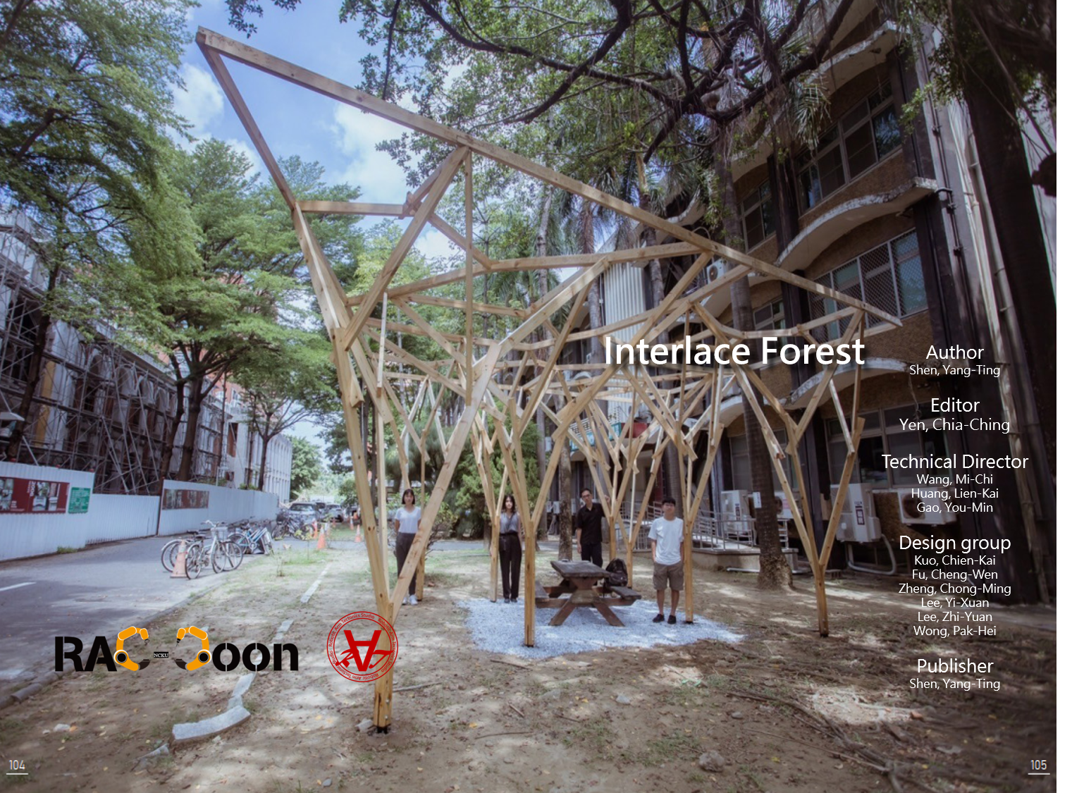 Since 2021 Wave Eaves, teachers, and students of NCKU Department of Architecture released a new artistic work of mechanical arm cooperation, “Interlace Forest.”